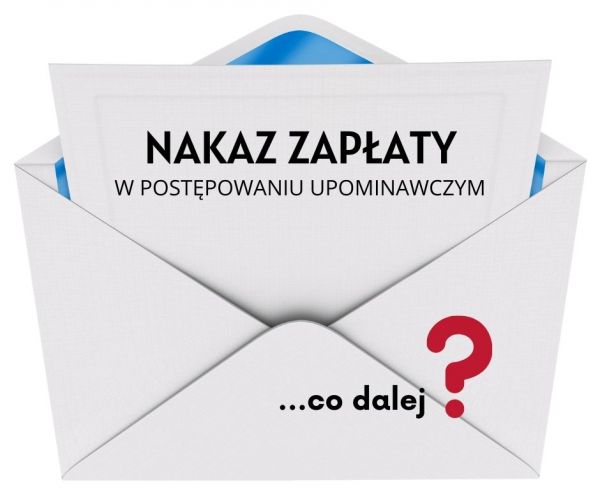 Nakaz zapłaty w postępowaniu upominawczym